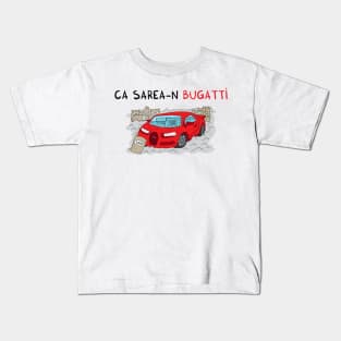 ca sarea-n BUGATTI Kids T-Shirt